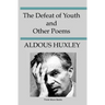 The Defeat Of Youth And Other Poems
