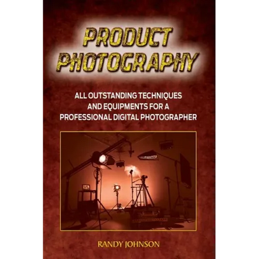 Product Photography: All outstanding Techniques and Equipments For a professional Digital photogragher
