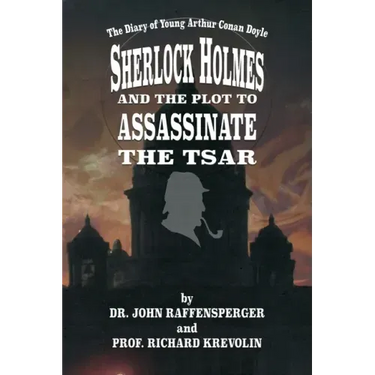 Sherlock Holmes and The Plot To Assassinate The Tsar