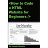 How to Code a HTML Website for Beginners