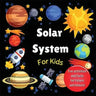 Solar System for Kids: Space activity book for budding astronauts who love learning facts and exploring the universe, planets and outer space
