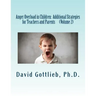 Anger Overload in Children: Additional Strategies for Teachers and Parents