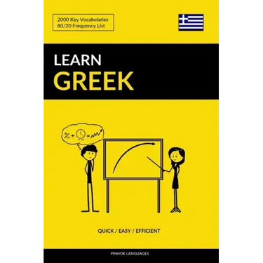 Learn Greek - Quick / Easy / Efficient: 2000 Key Vocabularies