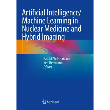Artificial Intelligence/Machine Learning in Nuclear Medicine and Hybrid Imaging