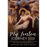 My Lenten Journey 2021: Daily Challenges, Questions, and Quotes to Guide You Through the Holy Season of Lent