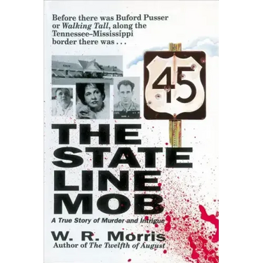 The State-Line Mob: A True Story of Murder and Intrigue