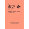 Vestry Book of Saint Peter's, New Kent County, Virginia, from 1682-1758