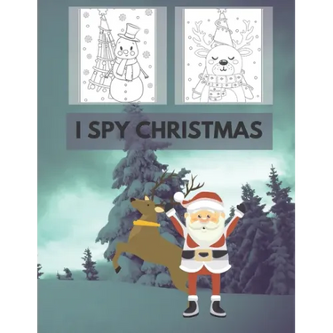 I Spy Christmas: Coloring Book for Kids with Fun, Easy and Relaxing Design fun a-z Perfect for Gifts