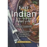 East Indian Instant Pot Recipe Cookbook: Healthy and Flavorful Collection of East Indian Instant Pot Recipes