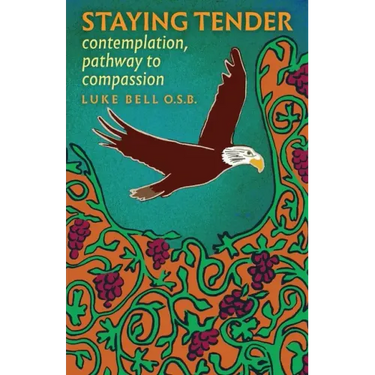 Staying Tender: contemplation, pathway to compassion