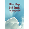 101 Ways God Speaks (And How to Hear Him)