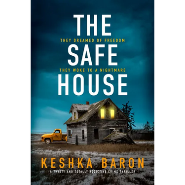 The Safe House: A Twisty and Totally Addictive Crime Thriller