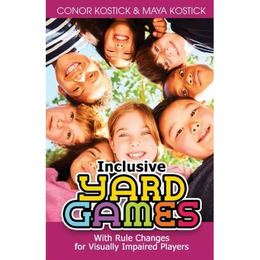 Inclusive Yard Games: With Rule Changes for Visually Impaired Players