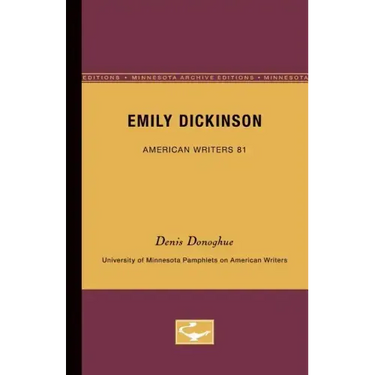 Emily Dickinson - American Writers 81: University of Minnesota Pamphlets on American Writers