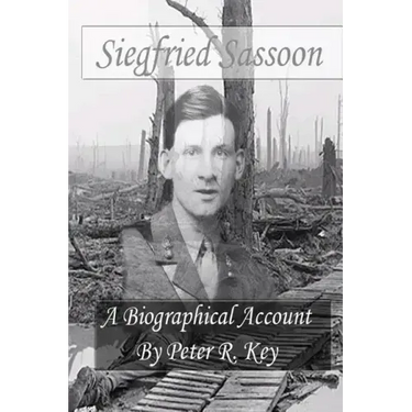 Siegfried Sassoon - A biographical account