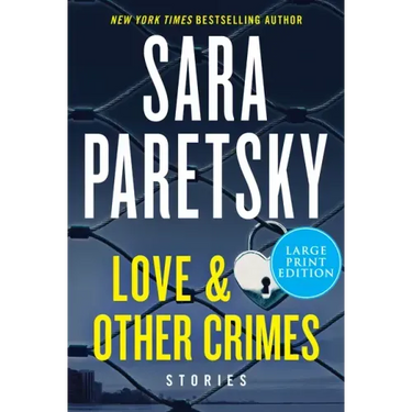 Love & Other Crimes: Stories