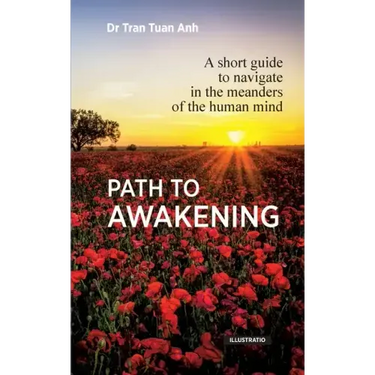 Path to awakening: A short guide to navigate in the meanders of the human mind