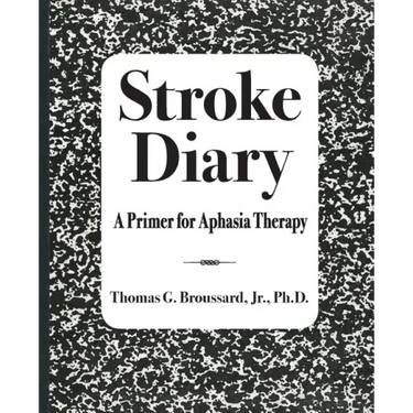 Stroke Diary: A Primer for Aphasia Therapy