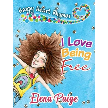 I Love Being Free