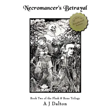 Necromancer's Betrayal: Book Two the Flesh and Bone Trilogy