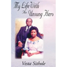My Life with an Unsung Hero