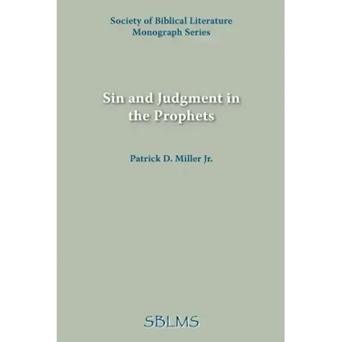 Sin and Judgment in the Prophets