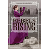 Rebels Rising