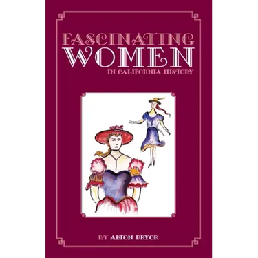 Fascinating Women in California History