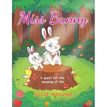 Miss Bunny: A Quest for the Meaning of Life