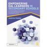 Empowering Eal Learners in Secondary Schools: A Practical Resource to Support the Language Development of Multilingual Learners