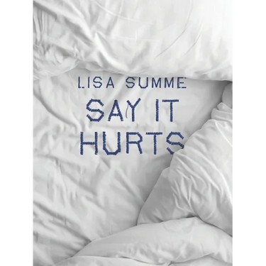 Say It Hurts
