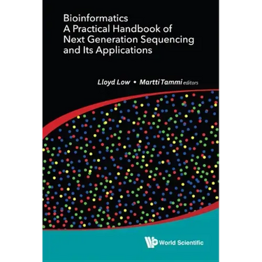 Bioinformatics: A Practical Handbook of Next Generation Sequencing and Its Applications