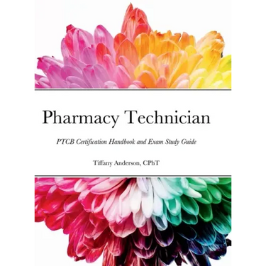 Pharmacy Technician: PTCB Certification Handbook and Exam Study Guide