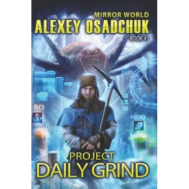 Project Daily Grind (Mirror World Book #1)