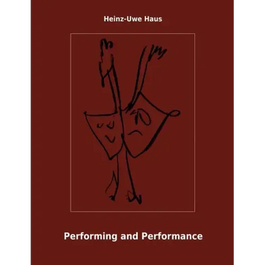 Performing and Performance: An Introduction