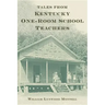Tales from Kentucky One-Room School Teachers