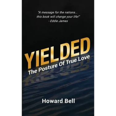 Yielded: The Posture Of True Love