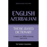 Theme-based dictionary British English-Azerbaijani - 9000 words