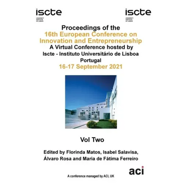 ECIE 2021-Proceedings of the 16th European Conference on Innovation and Entrepreneurship VOL 2