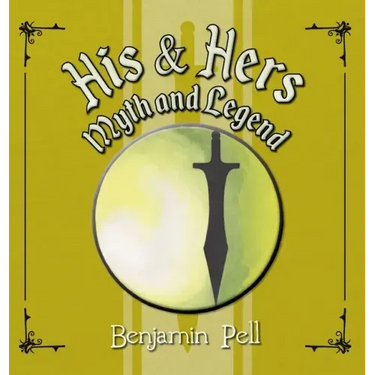 His & Hers Myth and Legend