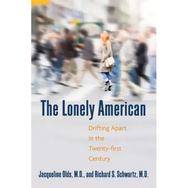 The Lonely American: Drifting Apart in the Twenty-first Century