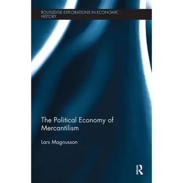 The Political Economy of Mercantilism