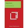 Paracelsus: Life And Prophecies