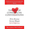 The Art of Commercial Conversations: Drive Revenue. Increase Margins. Sell A Difference.