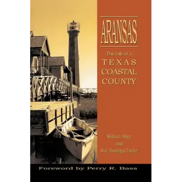 Aransas: Life of a Texas Coastal County
