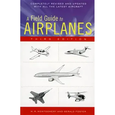 A Field Guide to Airplanes, Third Edition