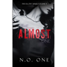 The Almost One: Dark, Seductive Romance