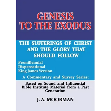 Genesis to the Exodus: A Commentary and Survey Series