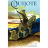 Don Quijote: The History of That Ingenious Gentleman, Don Quijote de La Mancha