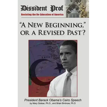 "A New Beginning," or a Revised Past?: Barack Obama's Cairo Speech